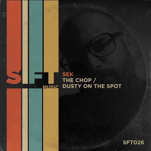 The Chop / Dusty on the Spot