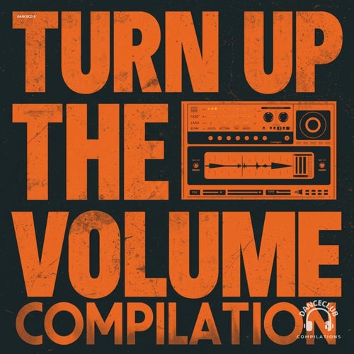 Turn Up The Volume Compilation