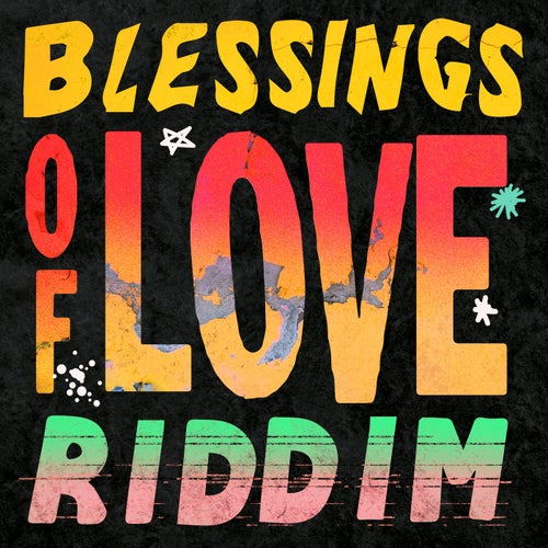 Blessings Of Love Riddim
