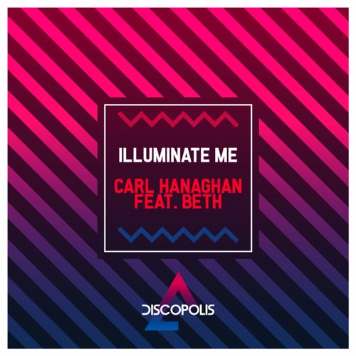 Illuminate Me (Carl Créme Extended Remix)