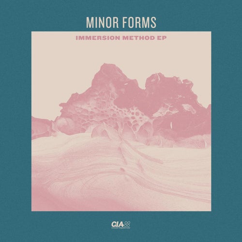 Minor Forms - Immersion Method EP (CIAQS032)