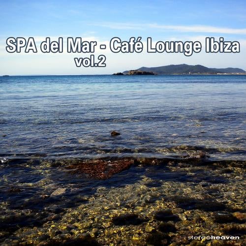 SPA Del Mar - Cafe Lounge Ibiza Volume 2