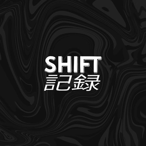 SHIFT Presents