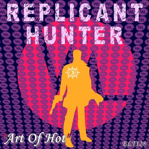 Replicant Hunter EP