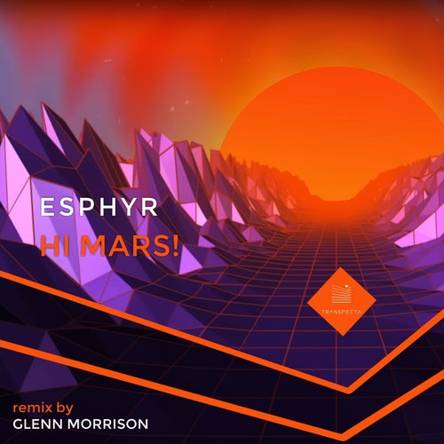 VA - Esphyr - Hi Mars! (Glenn Morrison Remix) (2022) (MP3)