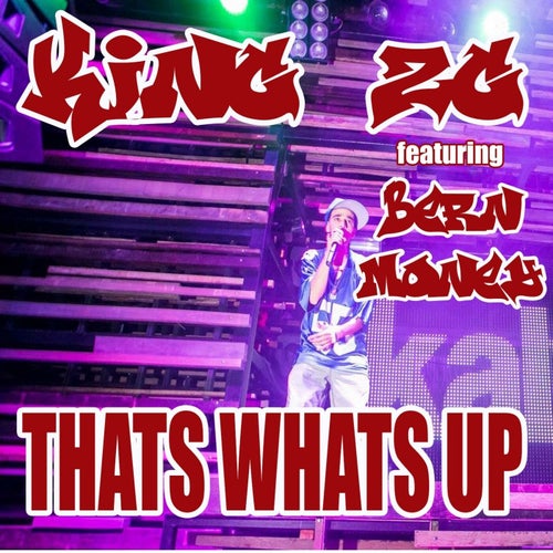 Thats Whats Up (feat. Bern Money)