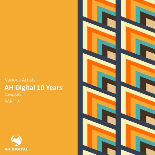 AH Digital 10 Years, Pt. 2 (2025) - Progressive House