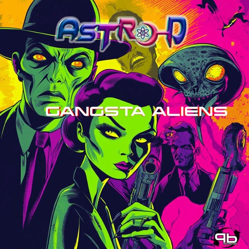 Astro-D - Gangsta Aliens (2025)