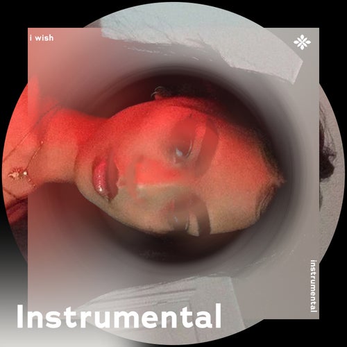 I Wish (i Wish I Was A Little Bit Taller I Wish I Was A Baller) - Instrumental