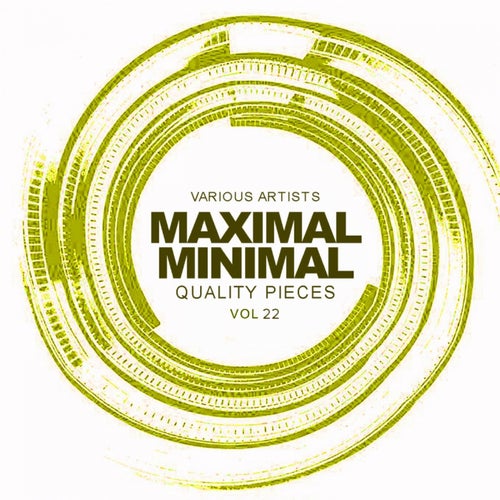 Maximal Minimal, Vol.22: Quality Pieces