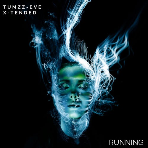  Tumzz, Eve & X-tended - Running (2025) 