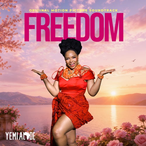 Freedom (From the Motion Picture Sweet 16)