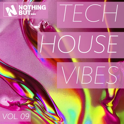 Nothing But... Tech House Vibes, Vol. 09