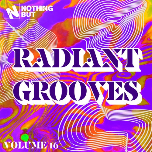 Nothing But... Radiant Grooves, Vol. 16