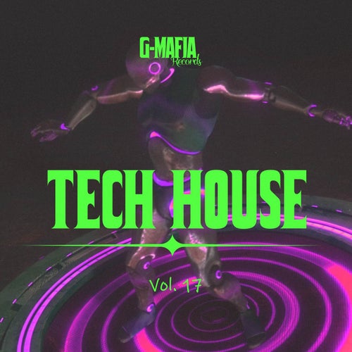G-Mafia Tech House, Vol. 17 [G-Mafia Records]