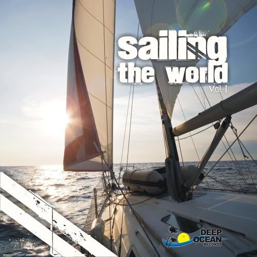 Sailing The World - Volume 1