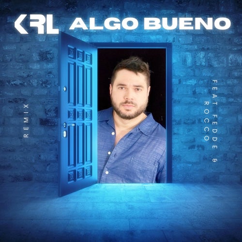 Algo Bueno (Remix)