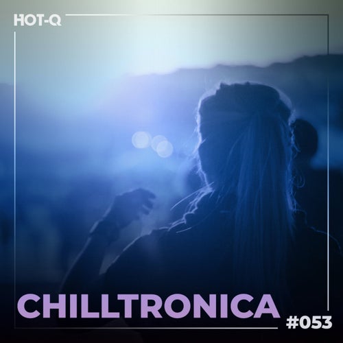 Chilltronica 053