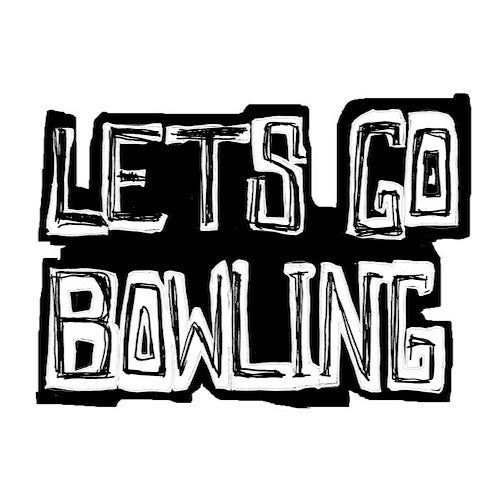 Lets Go Bowling