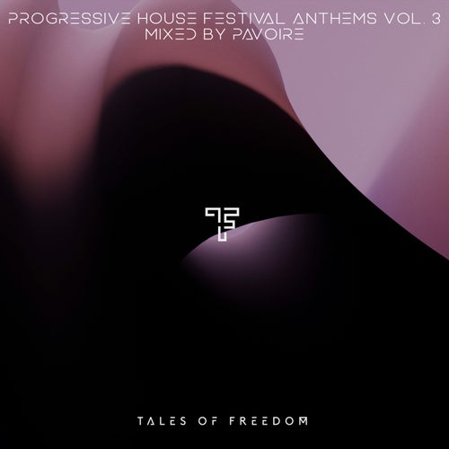 Progressive House Festival Anthems Vol. 3