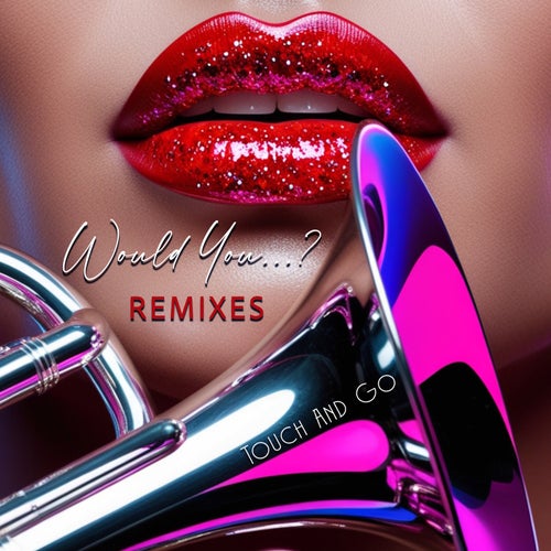 Would You...? (Black Traffic Remix)