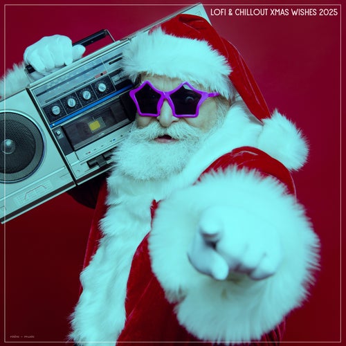Lofi & Chillout Xmas Wishes 2025