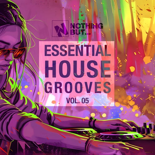 Nothing But... Essential House Grooves, Vol. 05 (2025) - Nothing But