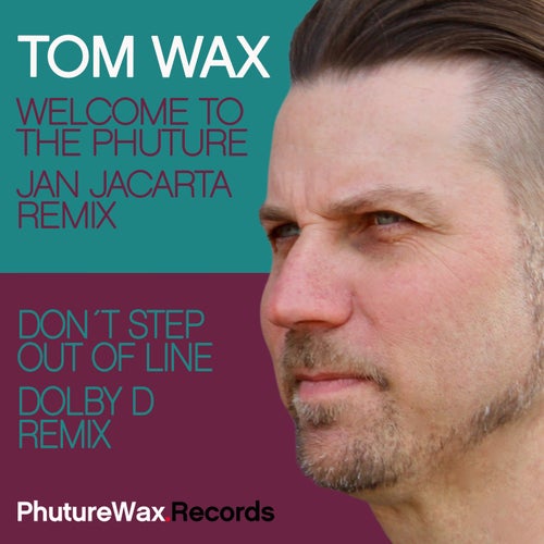 Welcome to the Phuture / Don't Step out of Line (Remixes)