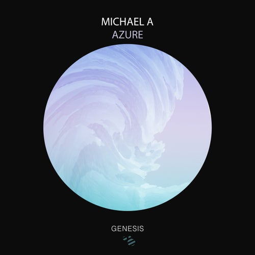 Michael A - Azure (Original Mix) [2024]