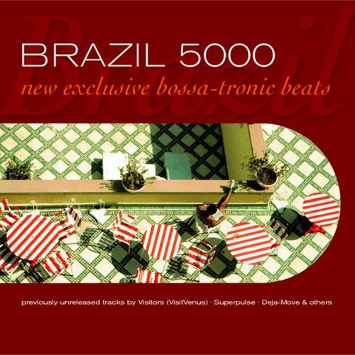 Brazil 5000 Volume 1 New Exclusive Bossa Tronic Beats