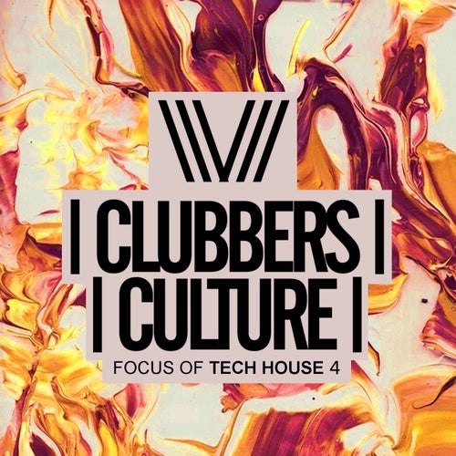 Cover art for Clubbers Culture: Focus Of Tech House 4