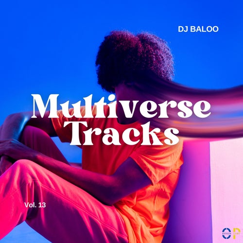 Multiverse Tracks, Vol. 13