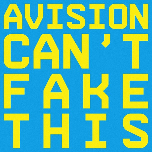 Avision - Can't Fake This (2024)