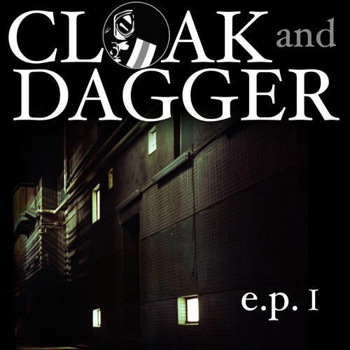 Cloak And Dagger EP I