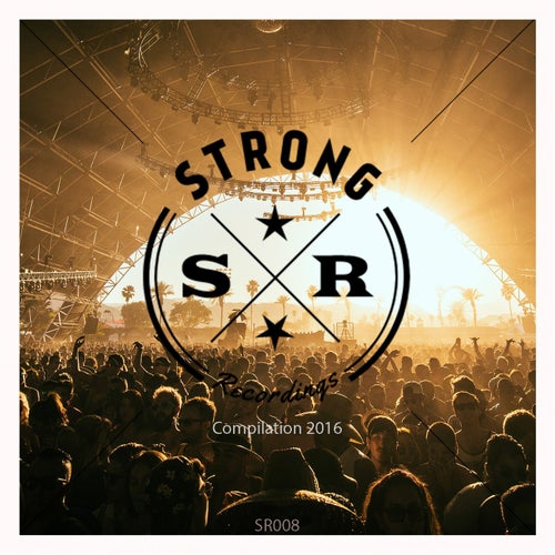 Strong Recordings Compilation 2016