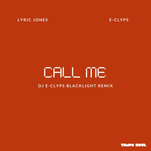 Call Me (DJ E-Clyps Blacklight Remix)