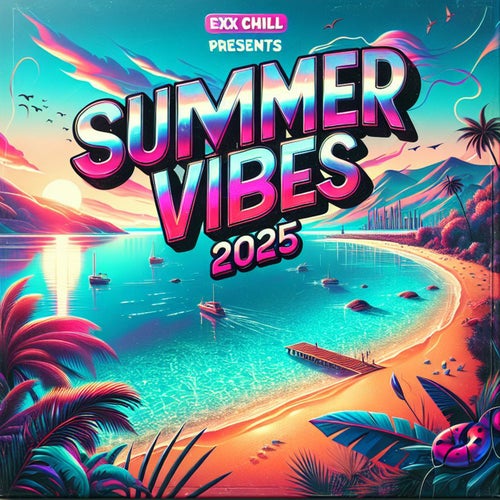 Summer Vibes 2025