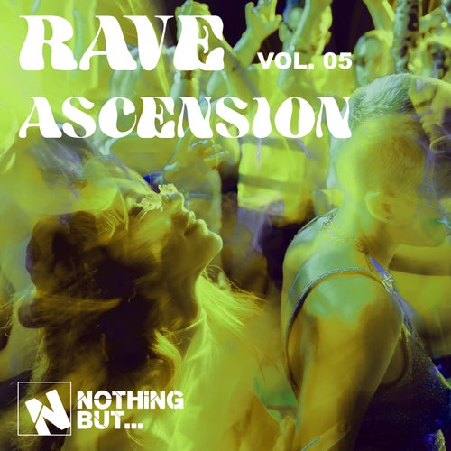 Nothing But... Rave Ascension, Vol. 05