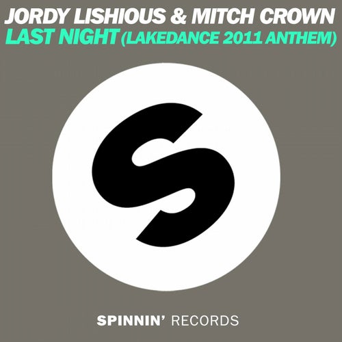 Last Night (Lakedance 2011 Anthem) (Remixes)