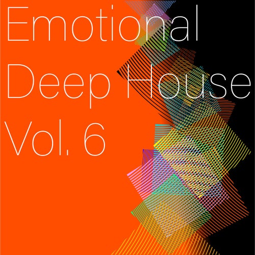 Emotional Deep House, Vol. 6