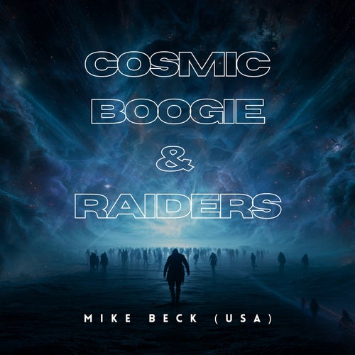 Cosmic Boogie & Raiders (Extended Mixes)