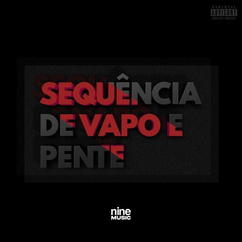 Sequência do Vapo e Pente