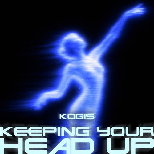 Keeping Your Head Up (Extended)