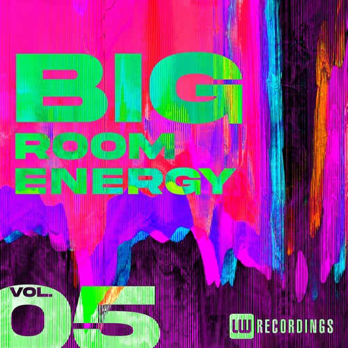 Big Room Energy, Vol. 05