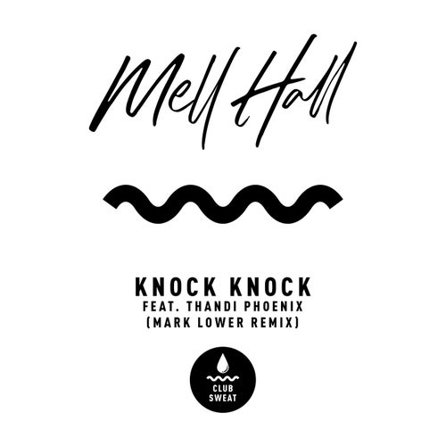 Knock Knock (feat. Thandi Phoenix) [Mark Lower Extended Mix]