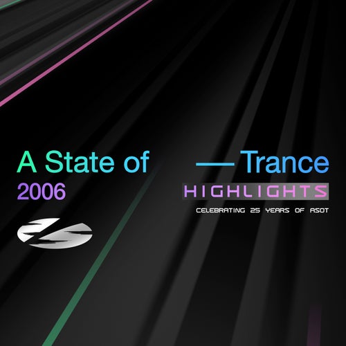 A State of Trance 25 Years - 2006 Highlights (Extended Versions)