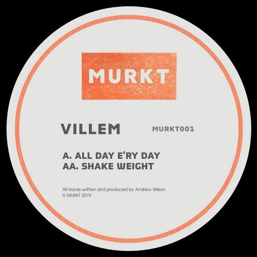 Villem - All Day E'ry Day / Shake Weight 2019 [EP]
