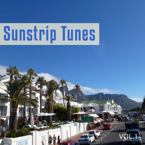 Sunstrip Tunes, Vol. 1 (Sunny and Relaxed Chill House)