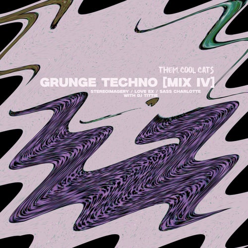 Grunge Techno [MIX IV]