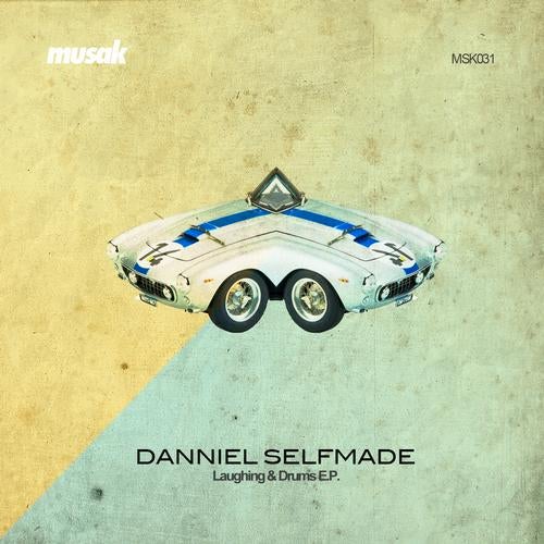 Danniel Selfmade - Laughing & Drums E.P.